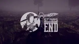 Stars End - Teaser Trailer