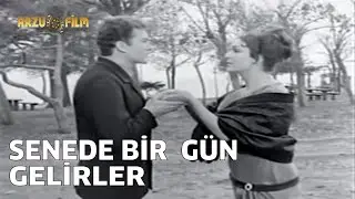 Senede Bir Gün - Senede Bir Gün Gelirler