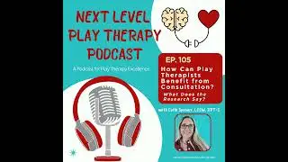 How Does Consultation Improve Play Therapist Growth?
