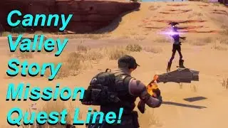 Canny Valley Story Mission Quest Line! 