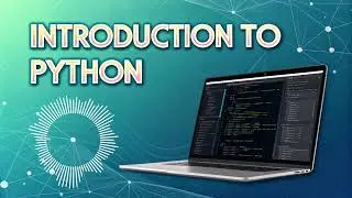 Python Programming for Beginners - Episode 1: Introduction to Python