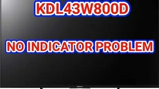 kdl43w800c No indicator problem