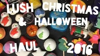 Epic Lush Christmas And Halloween Haul 2016!