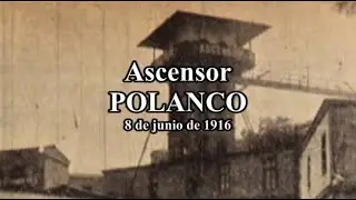 ASCENSORES DE VALPARAÍSO: Ascensor Polanco (1916)