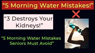 👉 &ldquo;5 Morning Water Mistakes Seniors Must Avoid&rdquo;||Senior Health|| Pure health USA