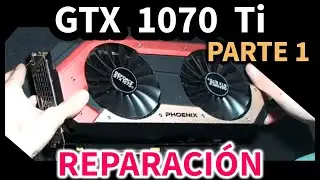 Reparación GTX 1070 Ti (Parte 1) | La GPU no está muerta | Riser del revés | Fallo carril datos