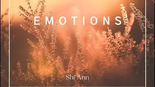 Shi’Ann - Emotions