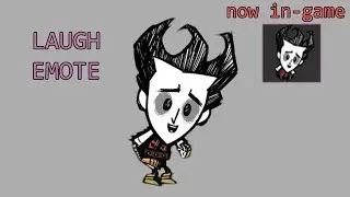 In-game Laugh emote [Dont Starve Together Forge Emote Skins]