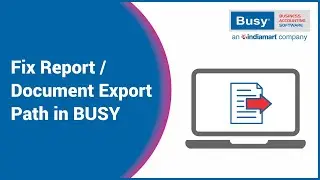 Fix Report/Document Export Path in BUSY (English) | Export Data Path | BUSY