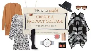 Как создавать коллажи продуктов с помощью PicMonkey
