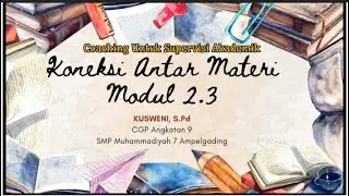 Koneksi Antar Materi Modul 2.3 Coaching Untuk Supervisi Akademik