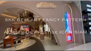 SKK BELLART(FANCY) PATTERN  Atelier De Prestige at ICON SIAM