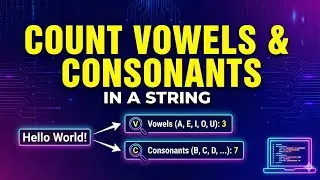 Count Vowels and Consonants in a String || Python Placement Coding 