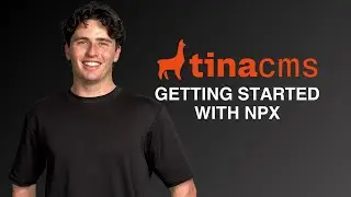 Getting Started in TinaCMS with NPX | Josh Berman