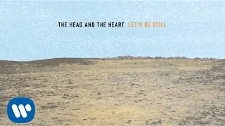The Head And The Heart - Homecoming Heroes (Official Audio)