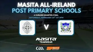 Kilkenny CBS v St Flannan's - Masita All-Ireland Post Primary School A Hurling Quarter Final