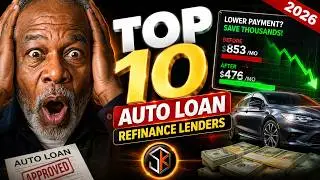 Top 10 Auto Loan Refinancing Lenders |  Refinance a Car Loan for Lower Payments 🔶 CREDIT S2&bull;E34