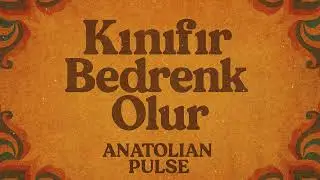 Kınıfır Bedrenk Olur | Anatolian Rock
