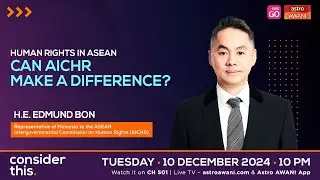 Consider This: Human Rights in ASEAN &mdash; Can AICHR Make a Difference?
