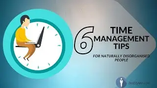 #PersonalityDevelopment Time Management Tips for Naturally Disorganized People | BestifyMe
