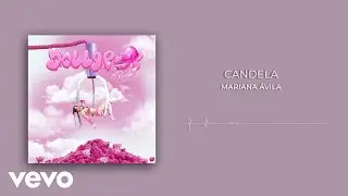 Mariana &Aacute;vila - Candela (Audio)