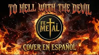 To hell  whit the devil / El diablo al infierno. COVER EN ESPAÑOL #feymetal #stryper