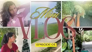 Mini vlog Ep2