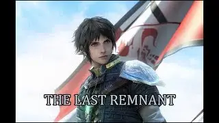 The Last Remnant [1] - My Name is Rush!