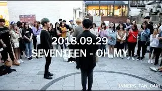 [innerS _ 이너스] 180929 홍대공연 1차 / SEVENTEEN 세븐틴 - 어쩌나 OH MY