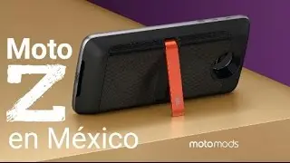 Moto Z en M&eacute;xico.