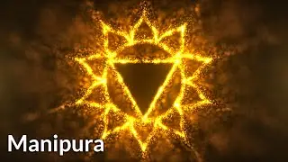 M&uacute;sica para Limpiar y Activar el Tercer Chakra | Desbloquear el Chakra del Plexo Solar | Manipura