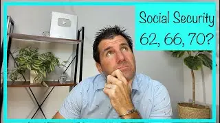 What is the Best Age to Claim Social Security? 62, 66, 70?
