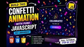 🎉 Build a Stunning Confetti Animation with HTML, CSS & JavaScript | No Libraries | Canvas API