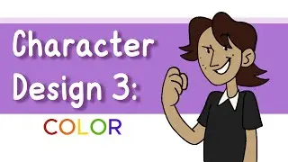 Everything You Need to Know About Character Design! - Ep 3: Color