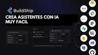 Como crear Poderosos Asistentes de IA sin saber Programación con Buildship