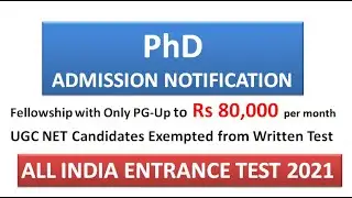 Good News to PhD | All INDIA Entrance Test 2021 | Stipend up to Rs 80,000 pm Only PG | UGC NET Exemt
