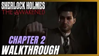 Sherlock Holmes: The Awakened (Remastered) - Chapter 2 - The Blood-Red Night WALKTHROUGH