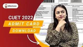 How can I get 2022 CUET Admit Card? 🔴 | CUET Exam Date | CUCET 2022 |