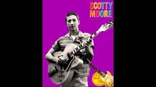 SCOTTY MOORE - THAT'S ALL RIGHT + BLUE MOON OF KENTUCKY (Original Instrumentals)