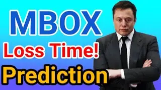MOBOX Loss Time! ||MBOX Price Prediction Updates! MBOX Today News