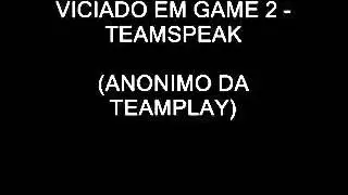 Conversa no TS de Viciado em Game Parte 2