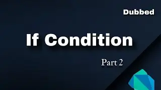 تعلم دارت | حالات الشرط | If Condition Pt2