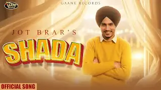Shadow | Jot Brar | The Game | Sukhchain Bholuwala | New Punjabi Song 2025 #Shada