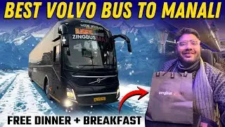 Overnight Journey in zingbus Maxx Volvo 9600 I Manali to Delhi Bus with FREE Food I मनाली से दिल्ली 