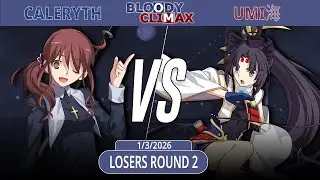 Bloody Climax #13 | Caleryth (Noel) VS. Umi海 (Ushiwakamaru) | MBTL EMEA Netplay Bracket