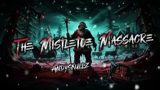 THE MISTLETOE MASSACRE// CHRISTMAS HORROR ALBUM