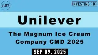 Unilever The Magnum Ice Cream Company CMD 2025 | Sep 09, 2025