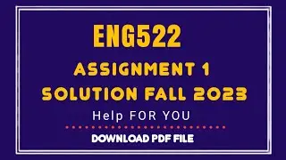 Eng522 Assignment 1 Solution 2023|Eng522 assignment 1 Solution semester fall 2022,Eng522 Fall 2022