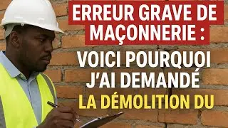 Erreur Grave De Ma&ccedil;onnerie : Voici Pourquoi J'ai Demand&eacute; La D&eacute;molition Du B&acirc;timent Entier !