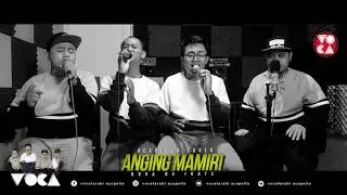 ANGING MAMIRI (Live Acapella Cover) by Vocafarabi